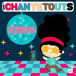 Album cover of Les chantetouts: Disco