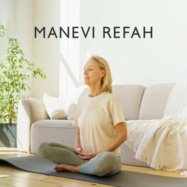 Album cover of Manevi Refah: Anlam ve Amaç Duygusu, Huzur ve İç Uyum Duyguları, Nefes Çalışması ve Meditasyon için Müzik