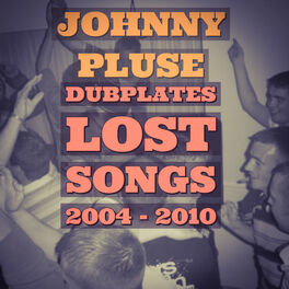 Album cover of Dub Plates lost songs 2004 - 2010
