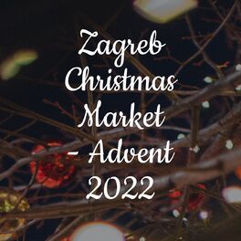Album cover of Zagreb Christmas Market 2022 - Advent
