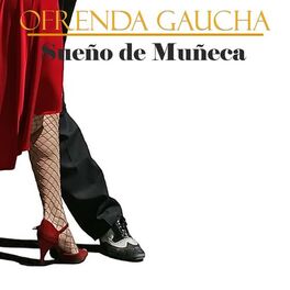 Album cover of Ofrenda Gaucha: Sueño de Muñeca