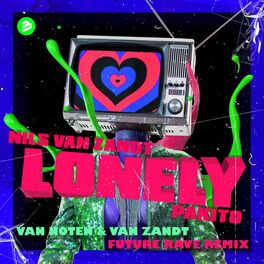 Album cover of Lonely(Van Noten & Van Zandt Future Rave Radio Edit)