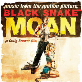 Album cover of Black Snake Moan: Original Motion Picture Soundtrack