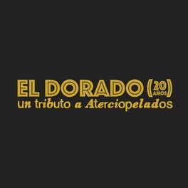 Album cover of El Dorado (Un Tributo a Aterciopelados - 20 Años)
