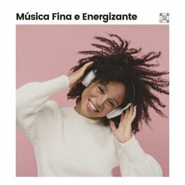 Album cover of Música Fina e Energizante