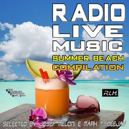 Album cover of Radio Live Music Summer Beach Compilation 2014 (Selected By Josef Meloni e Mark T. Deejay)