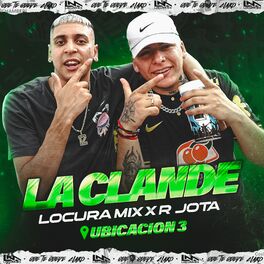 Album cover of R Jota: Locura Mix / La Clande Ubicacion 3
