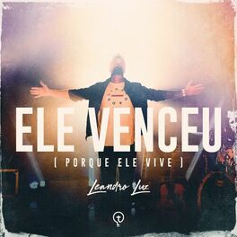 Album cover of Ele Venceu (Porque Ele Vive)