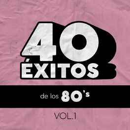 Album cover of 40 Éxitos De Los 80's Vol. 1