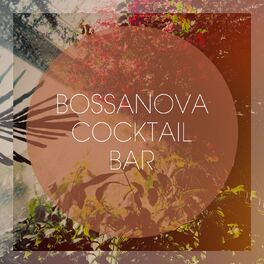 Album cover of Bossanova Cocktail Bar