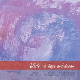 Album cover of While We Hope and Dream