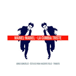 Album cover of La Cumbia Triste: Tributo a Jorge González