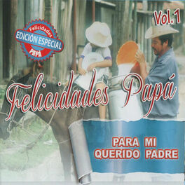 Album cover of Felicidades Papa, Vol. 1