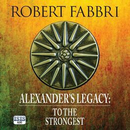 Album cover of Alexander's Legacy: To the Strongest