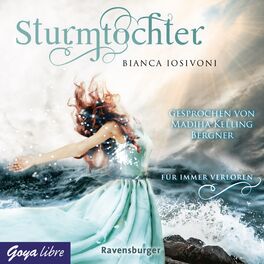 Album cover of Sturmtochter. Für immer verloren [Band 2 (Ungekürzt)]