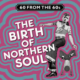 Album cover of 60 from the 60s - The Birth of Northern Soul