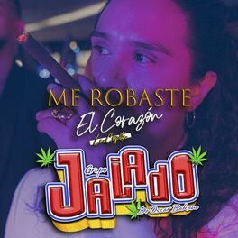 Album cover of Me Robaste El Corazon La Copita