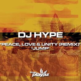 Album cover of Peace Love and Unity (Remix) / Jump