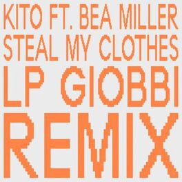 Album cover of Steal My Clothes (LP Giobbi Remix)