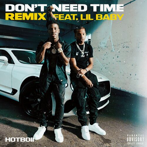 Hotboii - Don't Need Time (Remix): lyrics and songs | Deezer