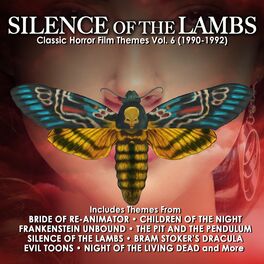 Album cover of The Silence Of The Lambs: Classic Horror Film Themes Vol. 6 (1990-1992)