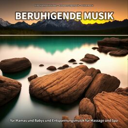Album cover of Beruhigende Musik für Mamas und Babys und Entspannungsmusik für Massage und Spa