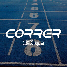 Album cover of Correr 150 bpm - Música para Correr 2018 y Música Fitness Electrónica para Entrenar en el Gym