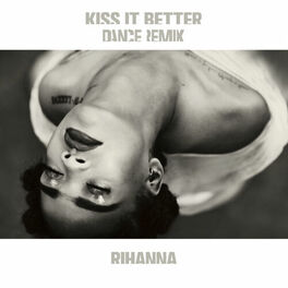 Album cover of Kiss It Better (Dance Remix)