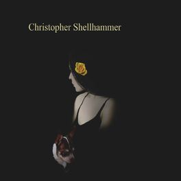 Album cover of Christopher Shellhammer