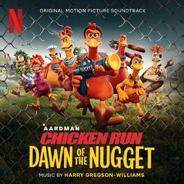Album cover of Chicken Run: Dawn of the Nugget (Original Motion Picture Soundtrack)