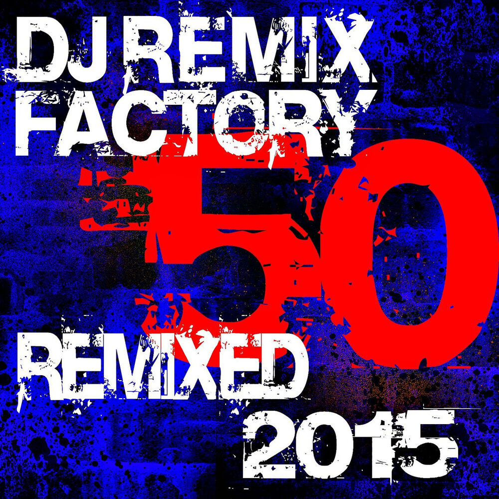 Дом 50 ремикс. 100 Rock Hits! Remixed DJ Remix Factory.