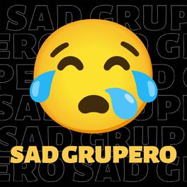 Album cover of Sad Grupero