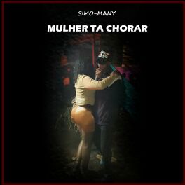Album cover of Mulher Ta Chorar
