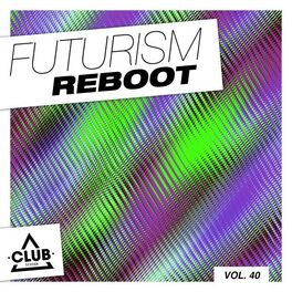 Album cover of Futurism Reboot, Vol. 40