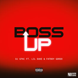 Album cover of Boss Up (feat. Lil Duke & Fatboy Gordo)