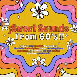 Album cover of ¡Sweet Sounds From 60's!