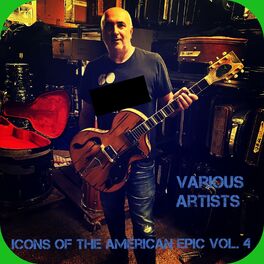 Album cover of Icons of the American Epic, Vol. 4