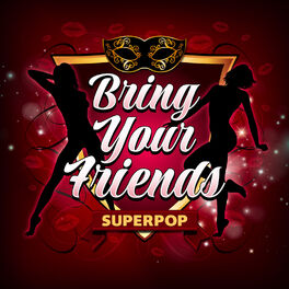 Album cover of Superpop (Bring Your Friends)