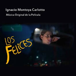 Album cover of Los Felices (Música Original de la Película)