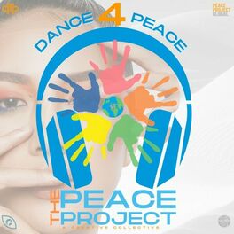 Album cover of Dance 4 Peace - The Peace Project