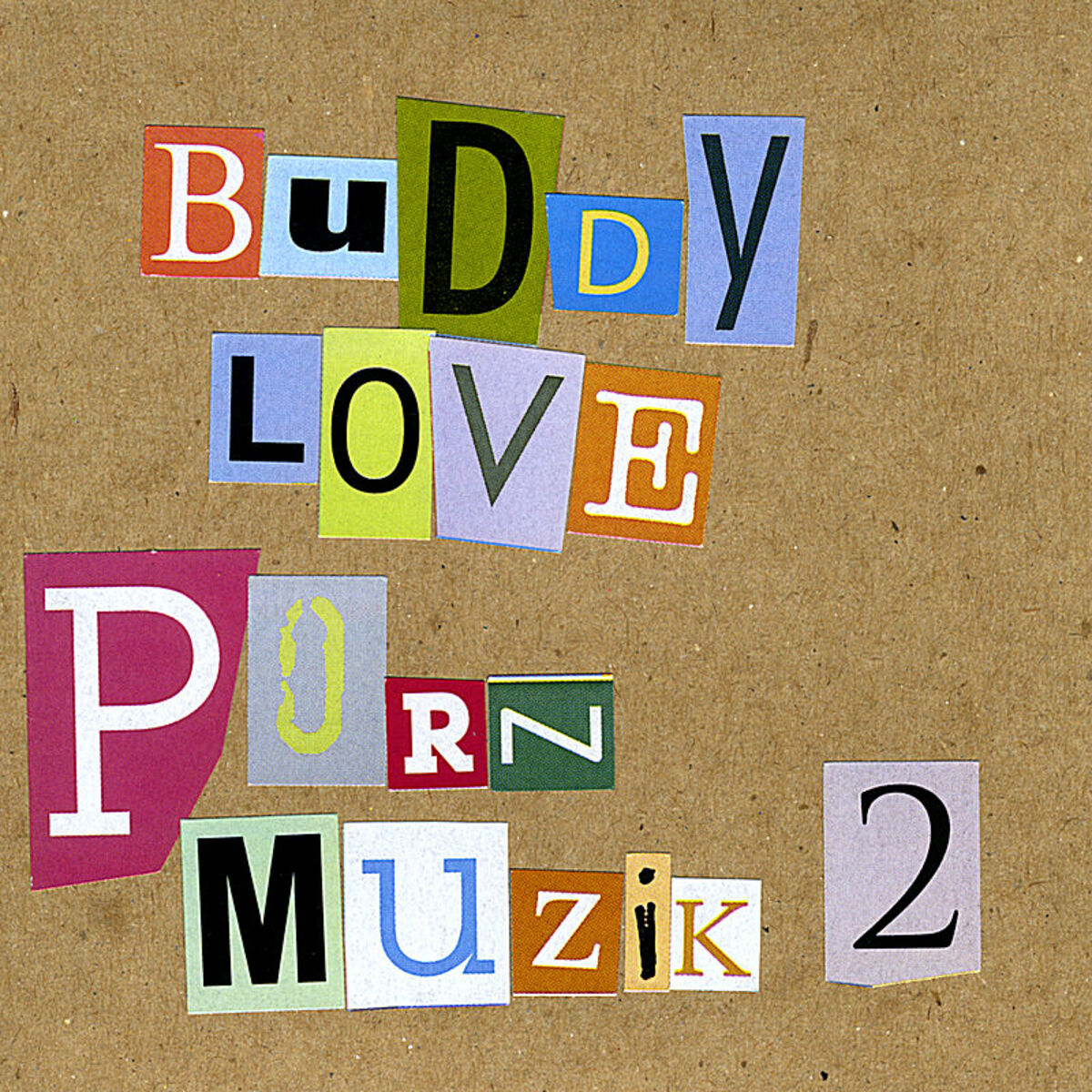 Buddy Love - Porn Muzik 2: lyrics and songs | Deezer