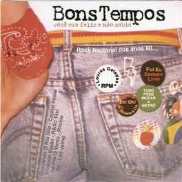 Album cover of Os Bons Tempos Voltaram (Você Era Feliz e Não Sabia)