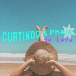 Album cover of Curtindo a Praia de Leve