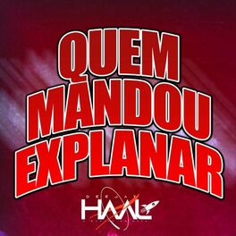 Album cover of Quem Mandou Explanar
