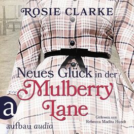 Album cover of Neues Glück in der Mulberry Lane - Die große Mulberry Lane Saga, Band 4 (Ungekürzt)