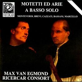Album cover of Monteverdi, Brevi, Cazzati, Bassani & Marcello: Motetti ed arie a basso solo