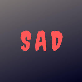 Album cover of Sad (feat. Nadja)