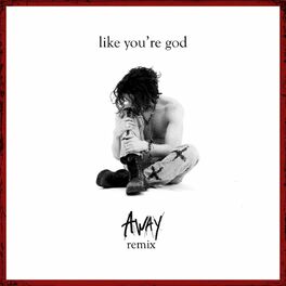 Album cover of like you're god (AWAY Remix)