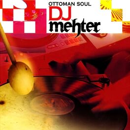 Album cover of DJ Mehter: Ottoman Soul