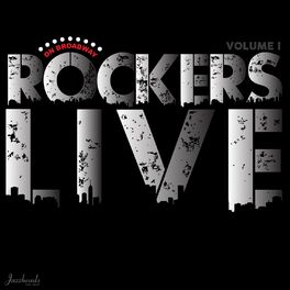 Album cover of Rockers on Broadway, Vol. 1 (Live)